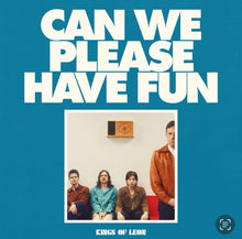 Load image into Gallery viewer, Kings of Leon Can We Please Have Fun