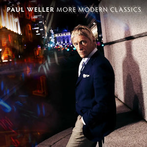 Paul Weller More Modern Classics