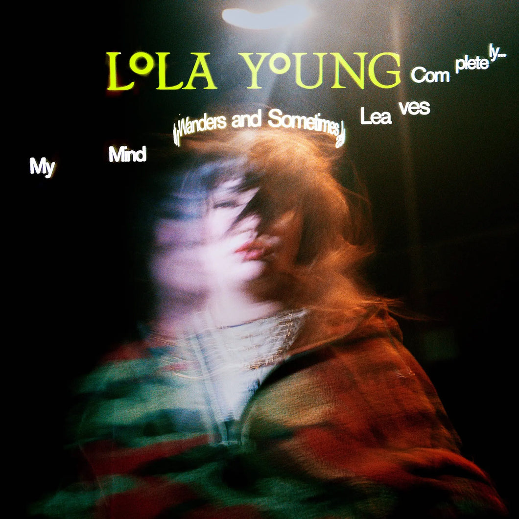 Lola Young My Mind Wanders and Sometimes Leaves Completely