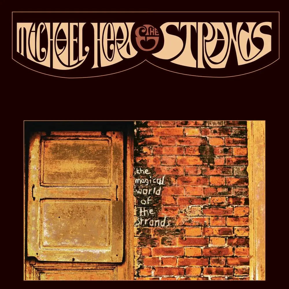 Michael Head & The Strands The Magical World of the Strands