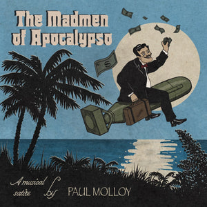 Paul Molloy The Madmen of Apocalypso