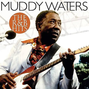 Muddy Waters The R&B Hits