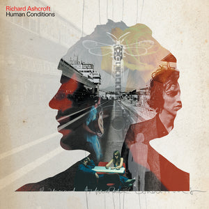 Richard Ashcroft Human Conditions
