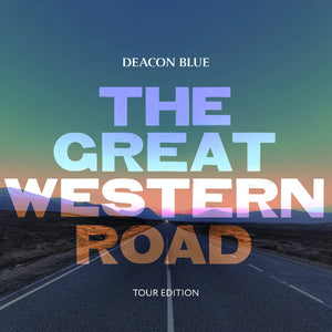 Deacon Blue The Great Western Road