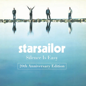 Starsailor Silence is Easy 20th Anniversary Edition
