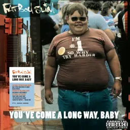 Fatboy Slim You’ve Come A Long Way, Baby