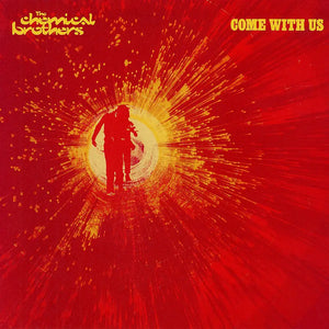 The Chemical Brothers Come With Us