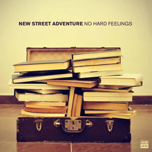 Load image into Gallery viewer, New Street Adventures No Hard Feelings
