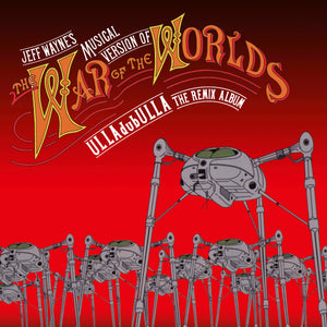 Jeff Wayne's Musical Version Of The War Of The Worlds: ULLAdubULLA - The Remix Album (National Album Day 2024)