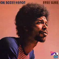 Gil Scott Heron Free Will