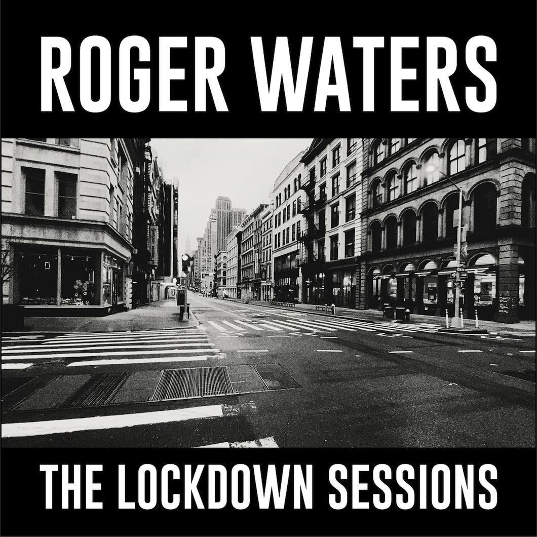 Roger Waters Lockdown Sessions