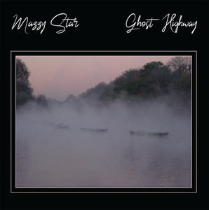 Mazzy Star Ghost Highway