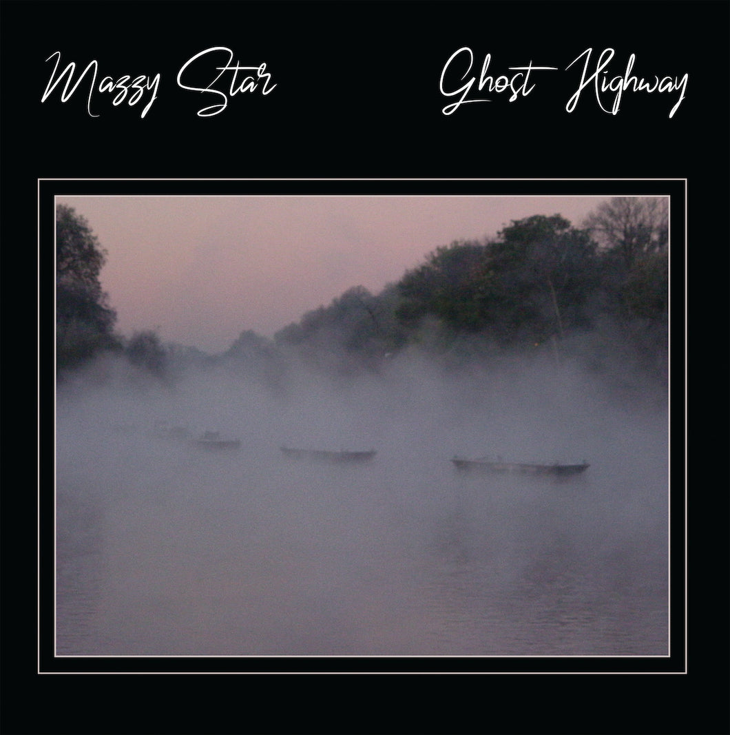 Mazzy Star Ghost Highway