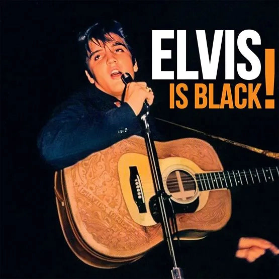 ELVIS PRESLEY Elvis is Black (RSD23)