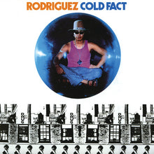 Load image into Gallery viewer, Rodriguez Cold Fact
