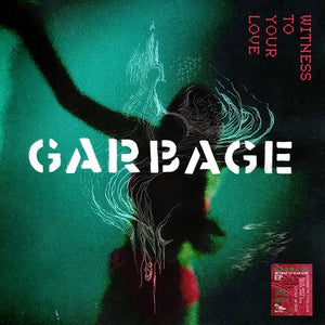 Garbage Witness To Your Love(RSD23)