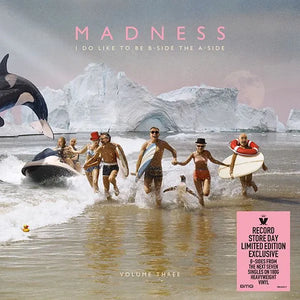 Madness I Do Like To Be B-Side The A-Side, Vol. 3(RSD23)