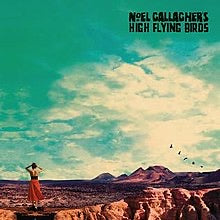 Noel Gallagher High Flying Birds Who Built The Moon?