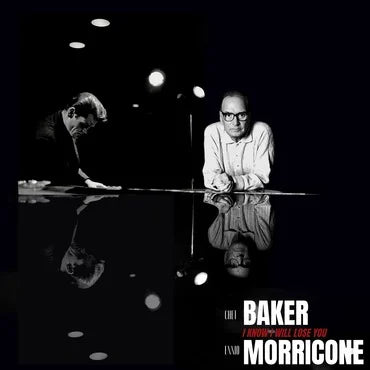 Ennio Morricone / Chet Baker I Know I Will Lose You