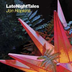 John Hopkins Late Night Tales