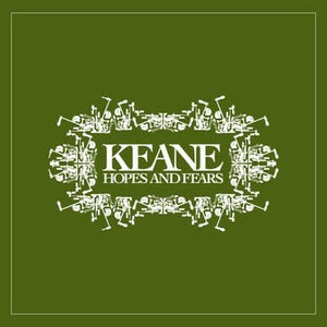 Keane Hopes and Fears