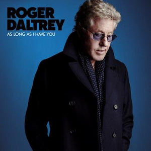 Roger Daltrey As Long As I Have You