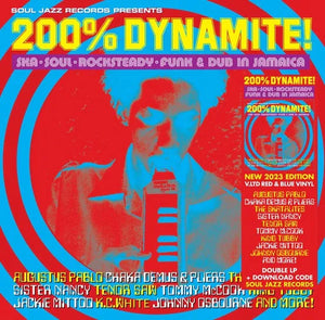 VA / Soul Jazz Records Presents 200% DYNAMITE! Ska, Soul, Rocksteady, Funk & Dub in Jamaica RSD23)