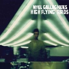 Noel Gallagher’s High Flying Birds