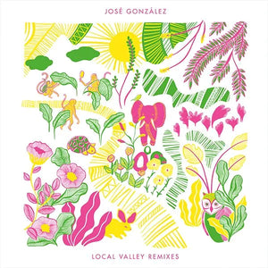 JOSÉ GONZÁLEZ LOCAL VALLEY REMIXES (RSD23)